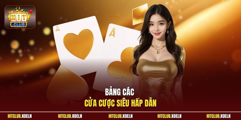 Bảng các cửa cược siêu hấp dẫn